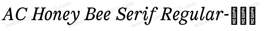AC Honey Bee Serif Regular字体转换
